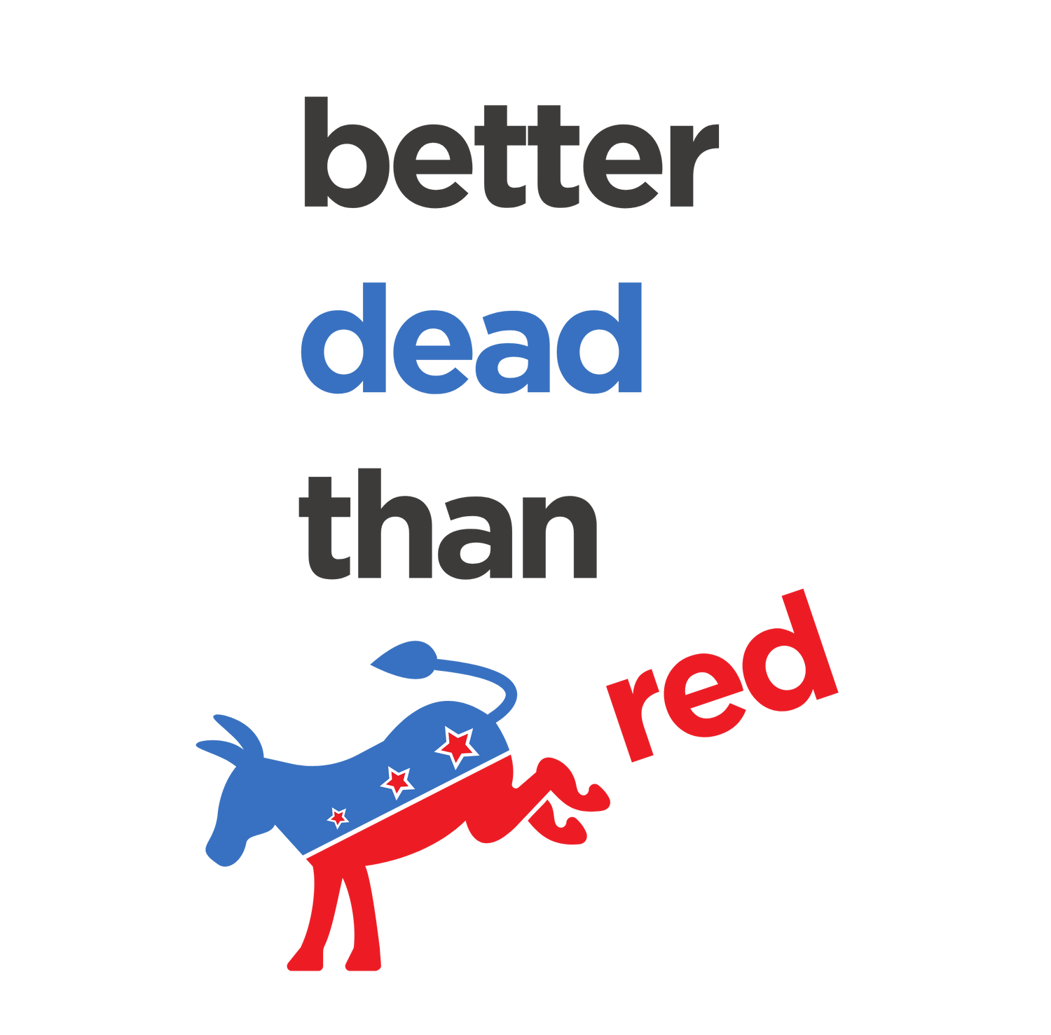 Better Dead Than Red