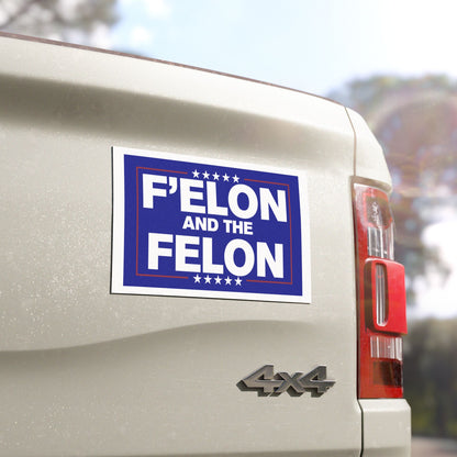 F'elon and the Felon Car Magnet