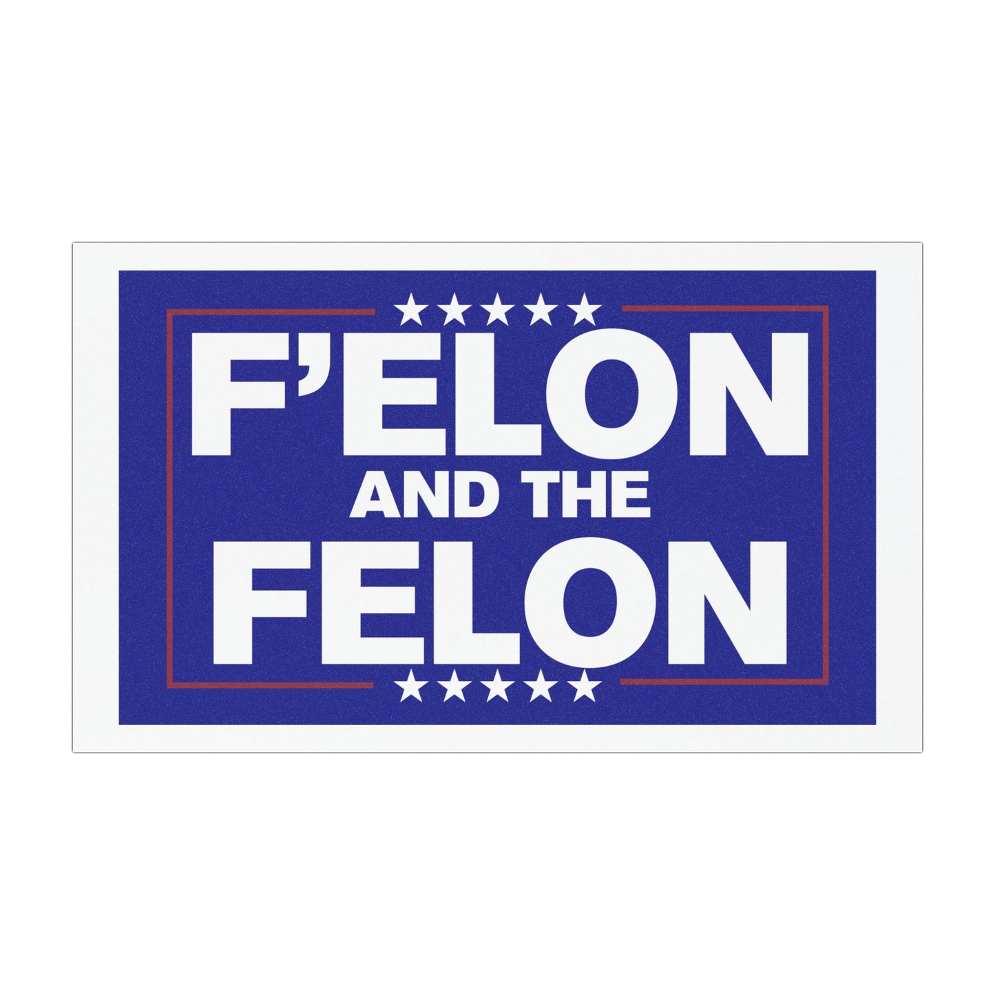 F'elon and the Felon Car Magnet