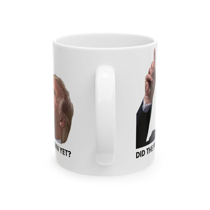 Did the price go down yet? Trump Ceramic Mug, (11oz, 15oz)